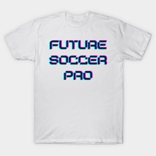 Future soccer pro T-Shirt